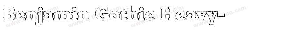 Benjamin Gothic Heavy字体转换
